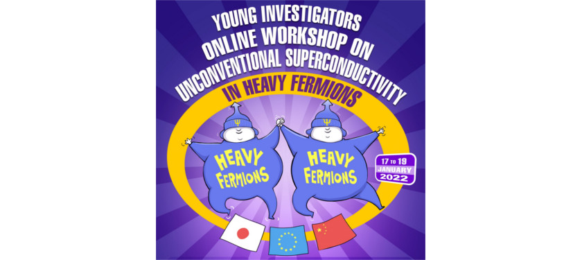 Young Investigators Online Workshop on Unconventional Superconductivity in Heavy Fermions 17 to 19 January 2022